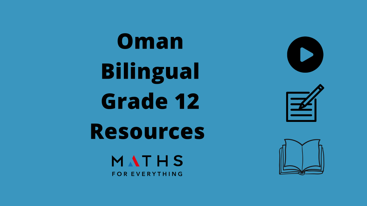Omani Bilingual maths-GED oman Maths Grade 12- Oman Bilingual Maths past papers